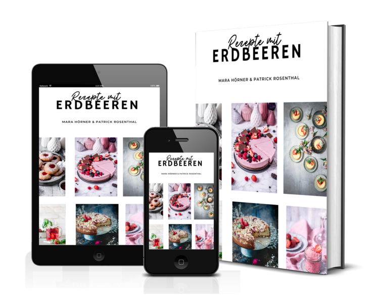 Das Ebook "Rezepte mit Erdbeeren" kostenlos für Euch!