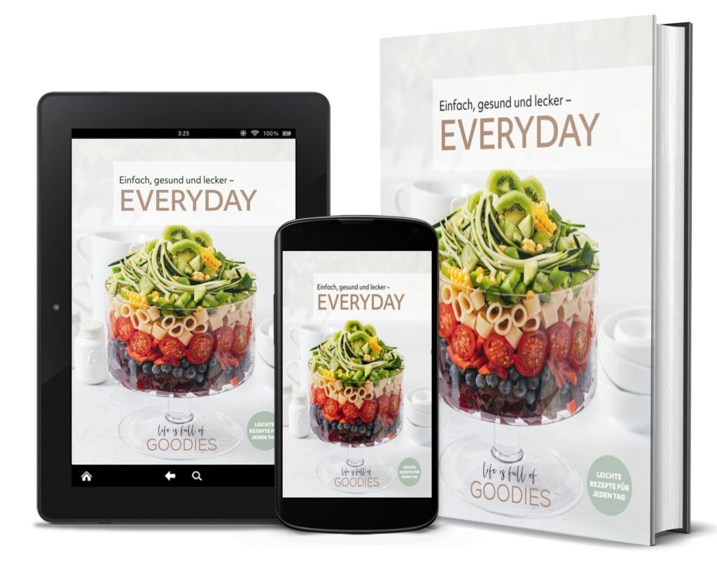 Hier der Link zu meinem Ebook Everyday, einfache, gesunde und leckere Gerichte für jeden Tag